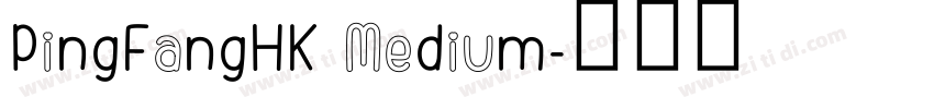 PingFangHK Medium字体转换